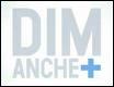 Qui présente "Dimanche +" sur Canal+ ?