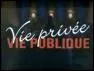 Qui présente "Vie privée, vie publique" sur France 3 ?