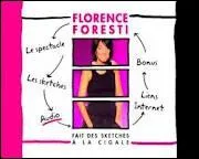 Dans 'Florence Foresti fait des sketches  la Cigale', qu'a-t-elle sur la tte durant le sketch 'J'aime pas les garons' ?