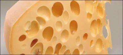 ''L'emmental -------------------- ! ''