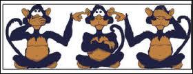 Comment sont appelés les 3 singes dont l'un se cache les yeux, le second la bouche et le troisième les oreilles ?