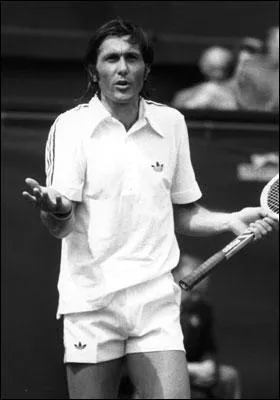 De quelle nationalité était le champion de tennis Ilie Nastase ?