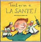 Comme quoi se porte-t-on quand on est en parfaite sant ?