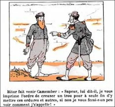Vous faites 2, dernière question ''CAMEMBERT'' (Arts et Littérature) : 
Le personnage du sapeur Camember a été créé à la fin du XIXe siècle. Le héros est un militaire --------------.