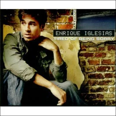 Avec qui, Enrique Iglesias a t-il chant Tired of Being Sorry ?