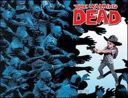 La BD The Walking Dead a t adapte en srie par...