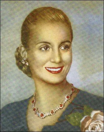 Une des plus belles ''first ladies'' fut sûrement Evita Peron. Fille du peuple, elle utilisa sa position au sommet de l'État pour venir au secours des plus démunis. C'est une icône là-bas...