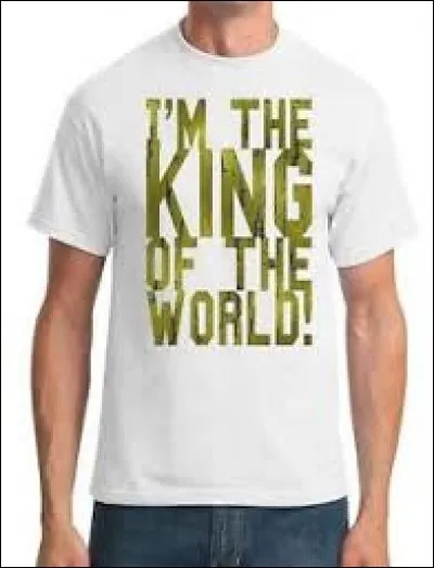 Qui dit cette réplique : ''Je suis le maître du monde ! ''