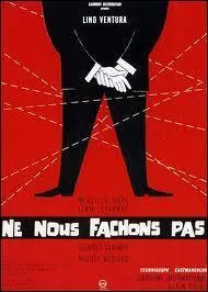 ''Le flinguer comme ça de sang-froid, sans être tout à fait de l'assassinat, y'aurait quand même comme un cousinage ! '' (Ne nous fâchons pas)