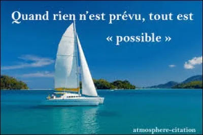 Cela qualifie une condition ''sans laquelle rien n´est possible'' .