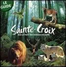 Dans quel petit village de Moselle se situe le parc animalier de Saint-Croix ?