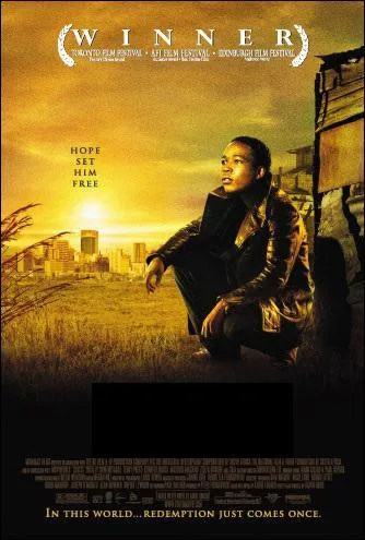 Ce film dramatique parle de la rdemption d'un gangster en Afrique du Sud. C'est... ?