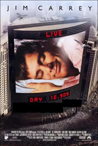 Dans cette comdie, un homme ordinaire dcouvre que sa vie est diffuse dans le monde entier  son insu. Il s'agit de... ?