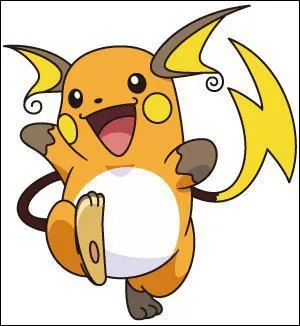 Raichu est un Pokmon ...