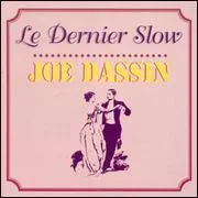 Le dernier slow. ' Et si ce soir on dansait le dernier slow...