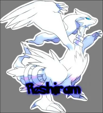 La capacit spciale de Reshiram est ...
