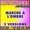 Qui a chant 'Marche  l'ombre' ?
