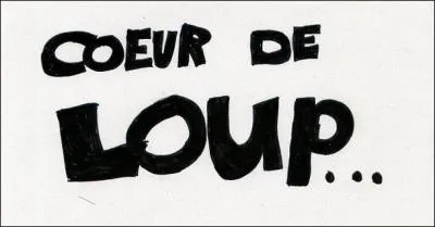 Dans les annes 80, qui a chant ' Coeur de Loup' ?
