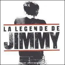 Qui a cr en 1990 la comdie musicale 'La lgende de Jimmy' ?