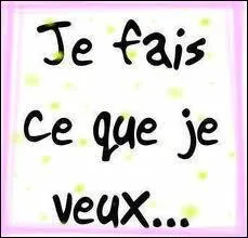 Si on vous laisse 'les mains libres' :