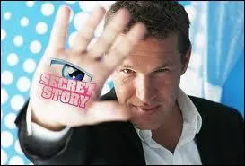Qui prsente Secret Story ?