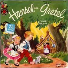 Qui a crit Hansel et Gretel ?