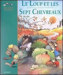 Qui a écrit "Le loup et les sept chevreaux" ?