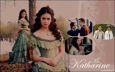 Quel est le vritable nom de Katherine ?