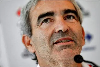 Qui est Raymond Domenech ?