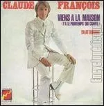 Viens  la Maison ( Y'a le Printemps qui chante). ' Dis,  fait combien de temps...