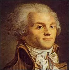 Maximillien de Robespierre de par son intransigeance tait surnomm :