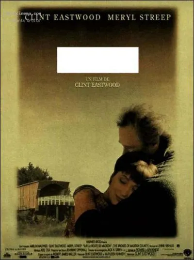 Une fermire momentanment esseule et un photographe bourlingueur s'aiment passionnment, quatre jours durant. C'est :