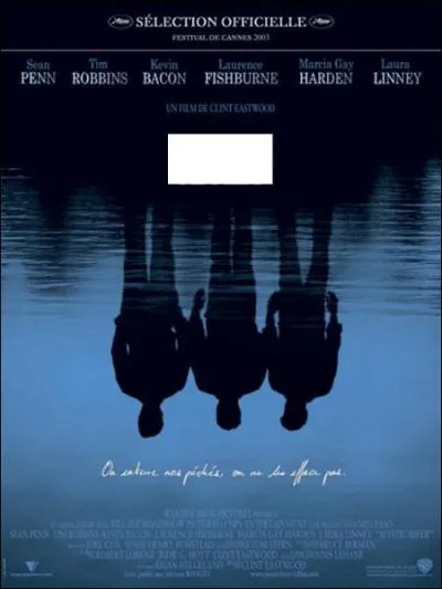 Trois hommes, lis par un secret d'enfance, se retrouvent aprs 25 ans, lorsque la fille de l'un d'eux est tue. C'est :