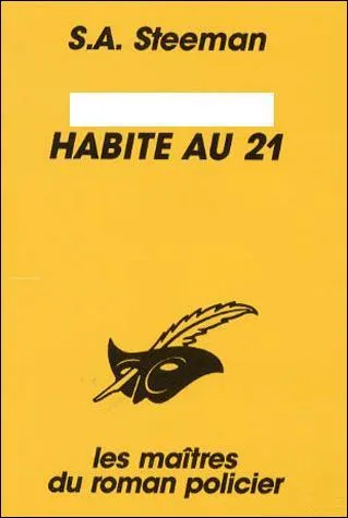 Qui habite au 21 selon le titre d'un roman de Stanislas-Andr Steeman ?