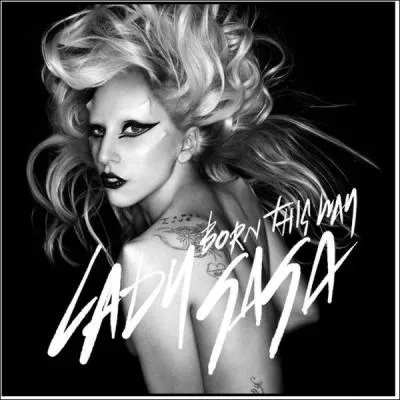 Que signifie le titre 'Born This Way' de Lady Gaga ?