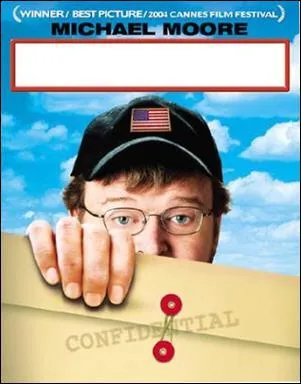 Comment s'appelle le documentaire sorti en 2004, dans lequel Michael Moore s'en prend  George W. Bush et  son administration ?