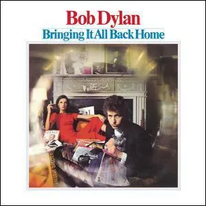 L'Album 'Bringing it all back home' reprsente un tournant dans sa carrire, tait-ce son... ?