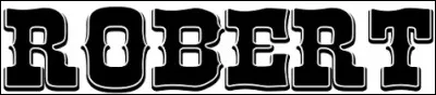 ''Robert''