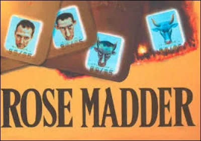 Qui a écrit le roman ''Rose Madder'' ?