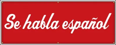 ''Se habla espagnol.''