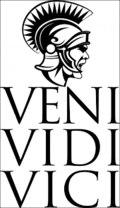 ''Veni, vedi, vici.''