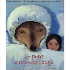 Qui a crit Le petit chaperon rouge ?