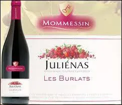 Ceux qui prferent le vin rouge ont choisi un 'Julienas' :