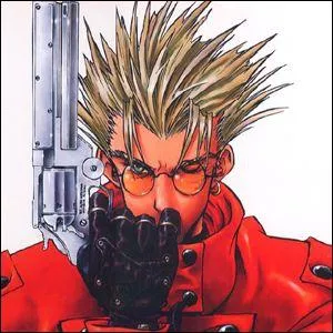 J'apporte des catastrophes ds que je rentre dans une ville. Ma tte est mise a prix 60. 000. 000. 000 $. Je suis Vash the Stampede.