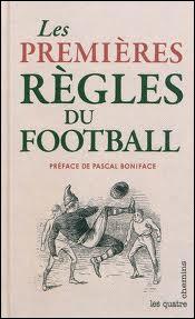 En quelle année les règles du football ont-elles été écrites ?