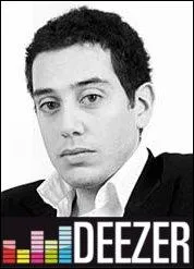Un des deux fondateurs, en 2007, du site Deezer, prcurseur des sites lgaux d'coute musicale en streaming :