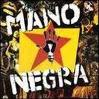 Qui tait le leader emblmatique du groupe de rock franais alternatif Mano Negra ( la main noire ) ?