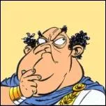 Dans 'Astrix et Latraviata', ce personnage est le prfet de Condate :