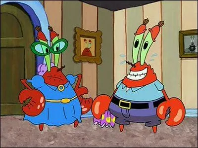 Qui est le personnage de gauche par rapport au Capitaine Krabs ?