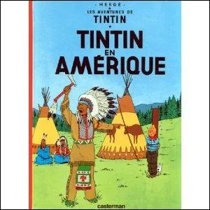 ''Tintin en Amérique'' : Quel personnage réel (ce sera le seul) peut-on voir dans cet album ?